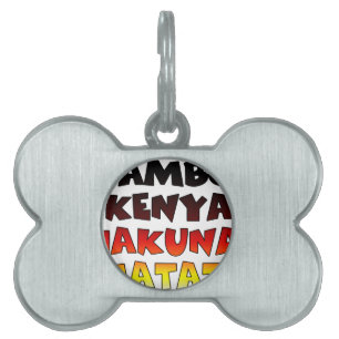 Beautiful Jambo Kenya Hakuna Matata Lovely Art Pet Name Tag