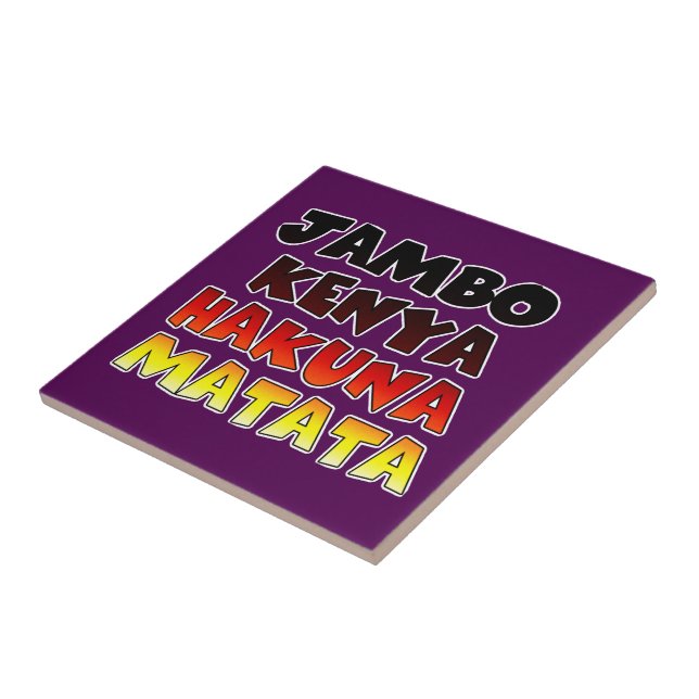 Beautiful Jambo Kenya Hakuna Matata Lovely Art  Tile (Side)