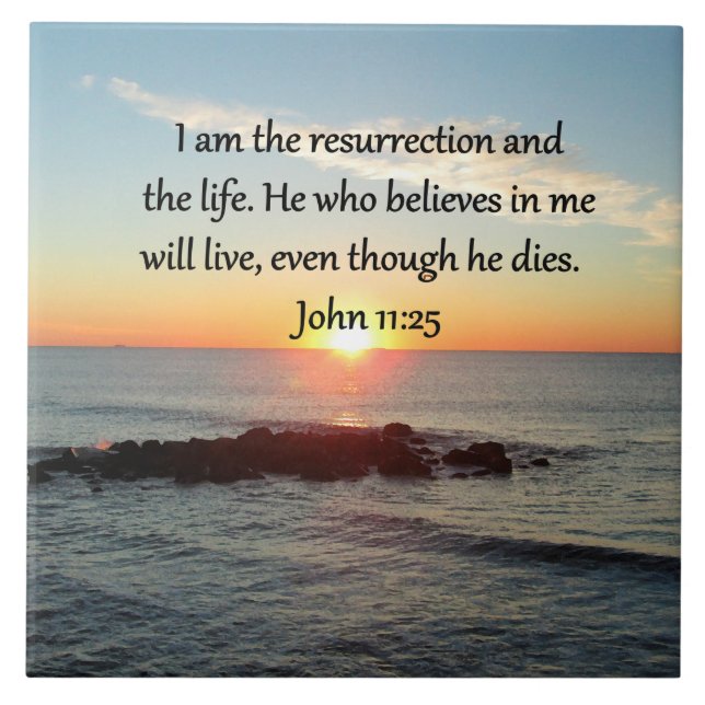 BEAUTIFUL JOHN 11:25 SUNRISE PHOTO TILE (Front)