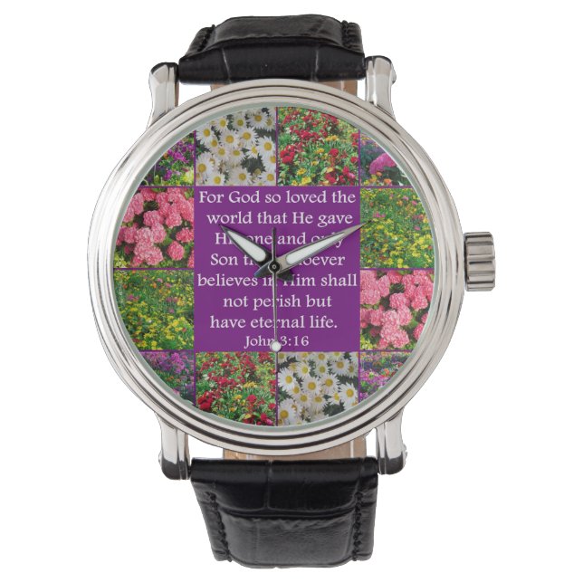 BEAUTIFUL JOHN 3:16 FLORAL DESIGN WATCH (Front)