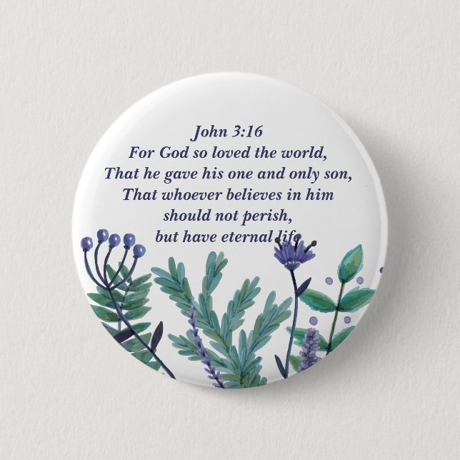 Beautiful John 3:16 Pretty Floral Christian Quote 6 Cm Round Badge (Front)