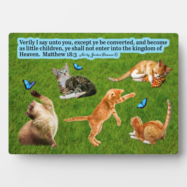 Beautiful Kitten Scripture Plaque Matthew 18:3 (Front)