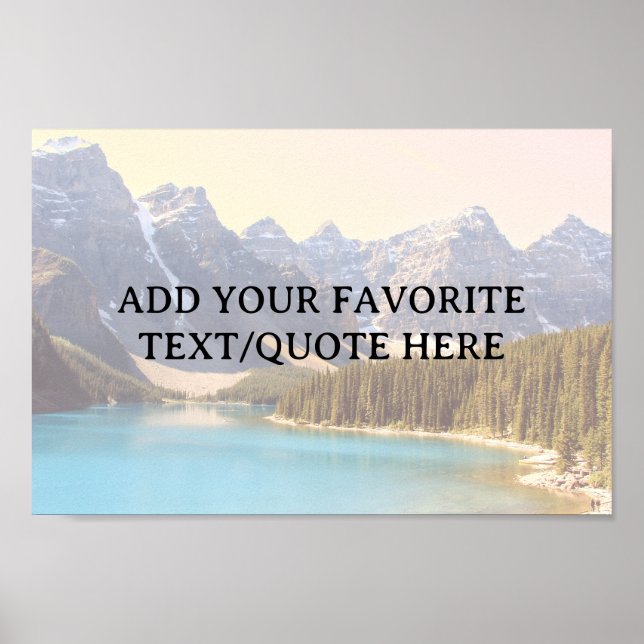 Beautiful Lake Moraine & Mountains Custom Text  Poster (Front)
