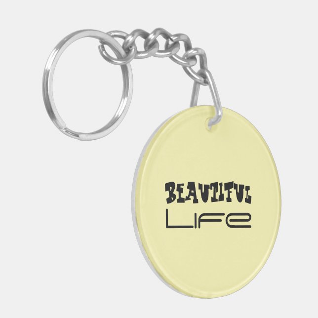 Beautiful Life Acrylic Keychain (Front Left)