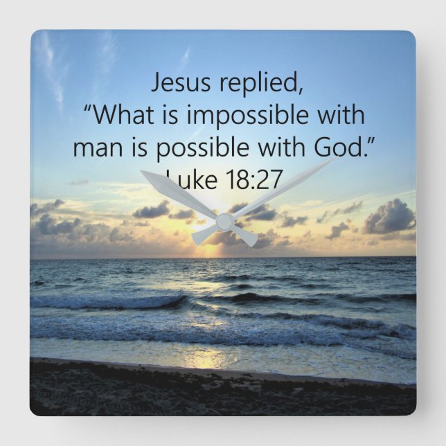 BEAUTIFUL LUKE 18:27 SUNRISE SQUARE WALL CLOCK (Front)