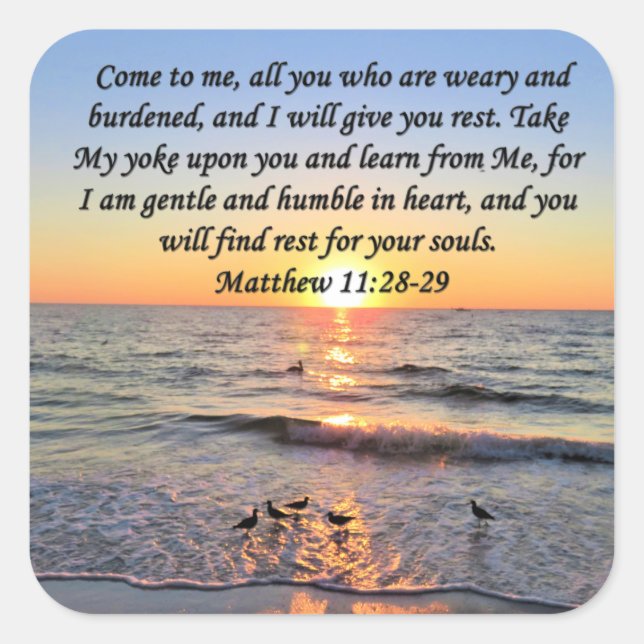 BEAUTIFUL MATTHEW 11:28 SUNRISE PHOTO DESIGN SQUARE STICKER (Front)