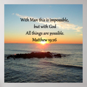 BEAUTIFUL MATTHEW 19:26 PHOTO DESIGN POSTER