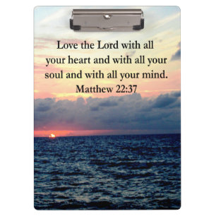 BEAUTIFUL MATTHEW 22:37 SUNRISE PHOTO DESIGN CLIPBOARD