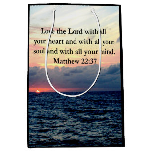 BEAUTIFUL MATTHEW 22:37 SUNRISE PHOTO DESIGN MEDIUM GIFT BAG