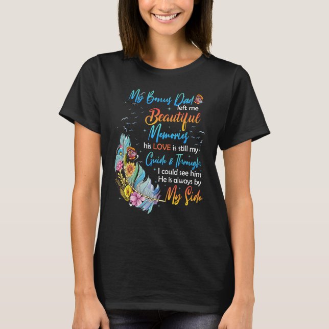 Beautiful Memories Of My Bonus Dad For Daughter So T-Shirt (Front)