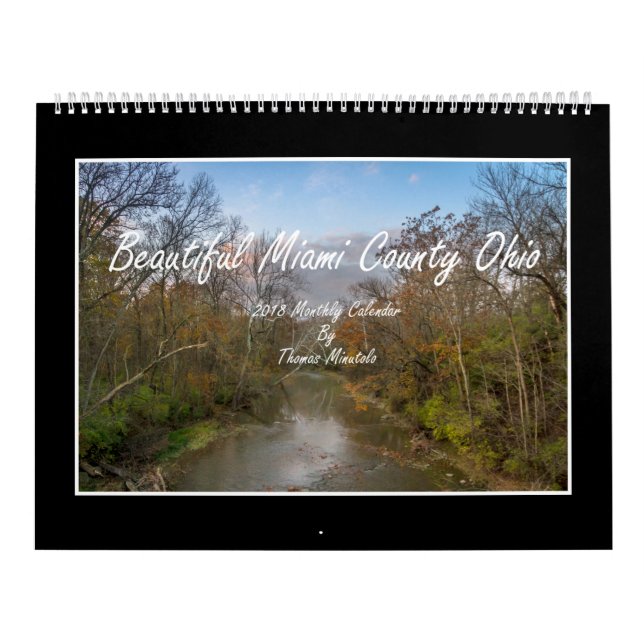 Beautiful Miami County Ohio 2018 Monthly Calendar (Cover)