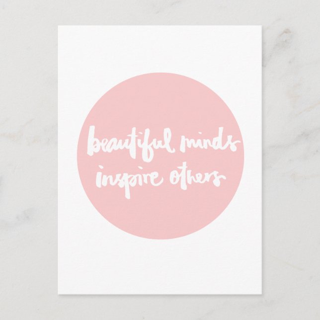 Beautiful minds inspire people Inspirational Quote Postcard (Front)