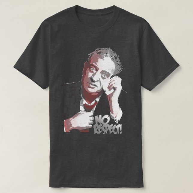 Beautiful Model Rodney Dangerfield Awesome For Fan T-Shirt (Design Front)