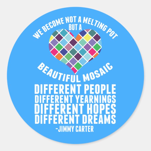 Beautiful Mosaic of Diversity Quote Classic Round Sticker (Front)