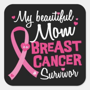 Beautiful Mum Breast Cancer Survivor Daughter Son Square Sticker