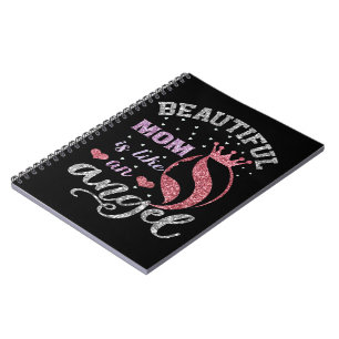 Beautiful mum is like an angel notebook