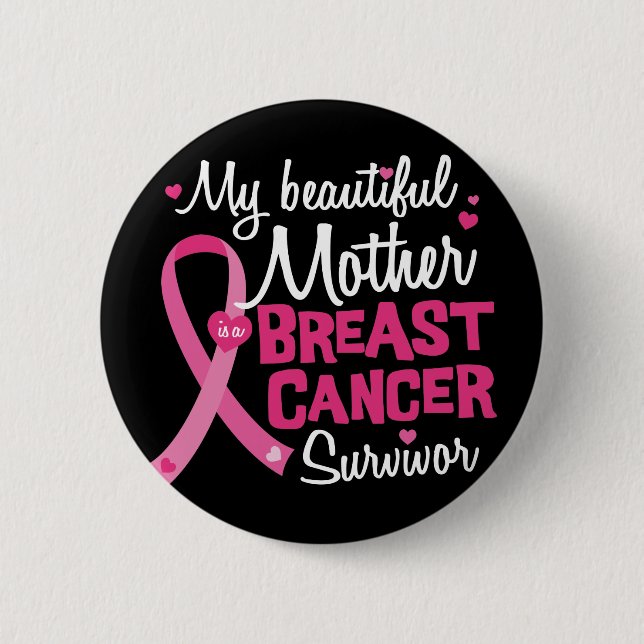 Beautiful Mum Mother Breast Cancer Survivor 6 Cm Round Badge (Front)