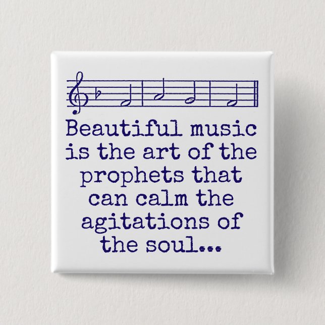 Beautiful Music Is The Art - Music Quote  15 Cm Square Badge (Front)