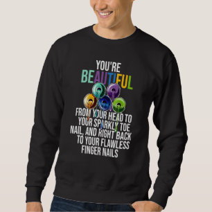 Beautiful Nail Tech Technician Manicurist Polish A Sweatshirt