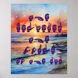 Beautiful Ocean Sunset ASL She Believed She Could Poster