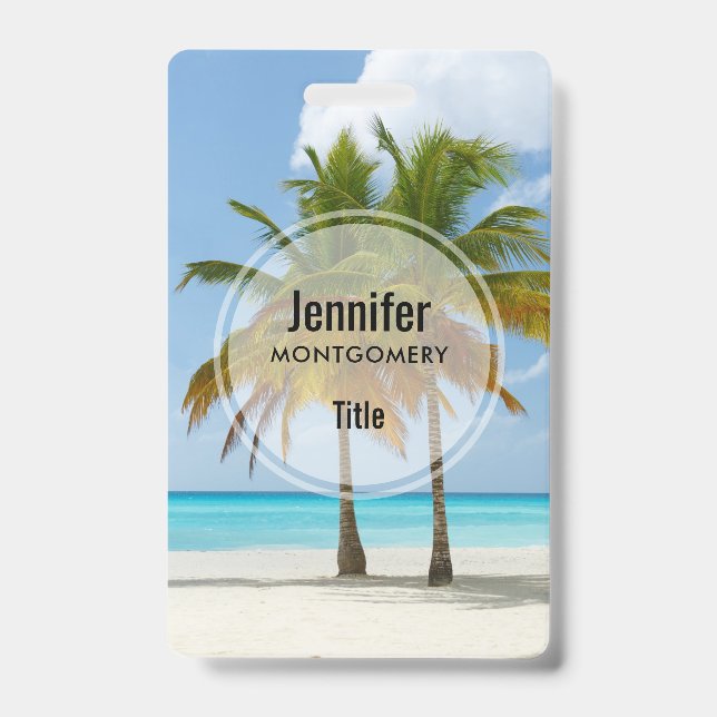 Beautiful Palm Trees on a Tropical Beach ID Badge (Front)
