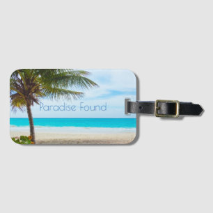 Beautiful Paradise Found Luggage Tag