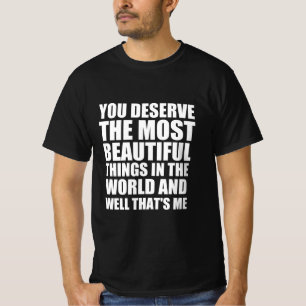 Beautiful person funny quote T-Shirt