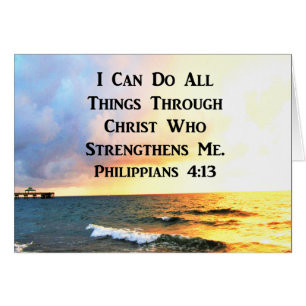BEAUTIFUL PHILIPPIANS 4:13 SCRIPTURE PHOTO