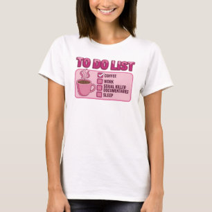 Beautiful Pink COFFEE WORK TRUE CRIME Art Design T-Shirt