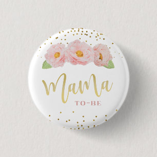 Beautiful Pink Flowers Gold Accent Mama to be 3 Cm Round Badge