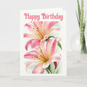 Beautiful Pink Lilies Birthday Card