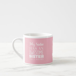 Beautiful Pink Mug with Funny Sisters' True Story