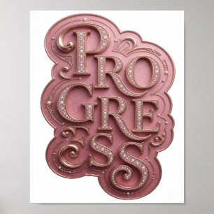 Beautiful Pink PROGRESS Quote Design Poster