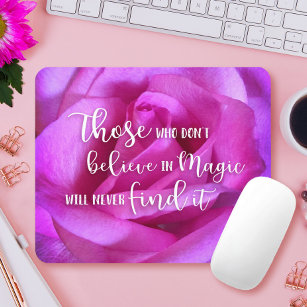Beautiful Pink Rose Photo Believe in Magic Quote Mouse Mat