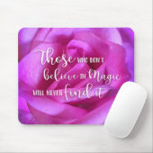Beautiful Pink Rose Photo Believe in Magic Quote Mouse Mat (With Mouse)