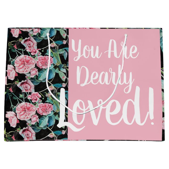 Beautiful Pink Roses You are Dearly Loved Gift Bag (Front)