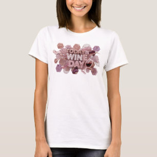 Beautiful Pink TODAY IS WINE DAY Graphic Tee