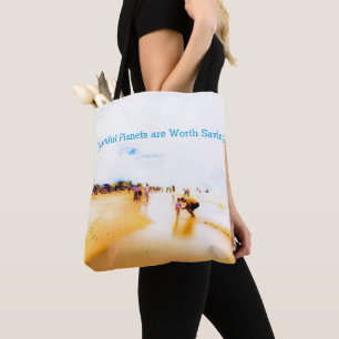 Beautiful Planets are Worth Saving Tote Bag