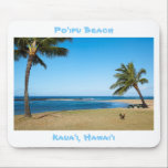 Beautiful Po'ipu Beach, Kaua'i, Hawaii Mouse Mat<br><div class="desc">The calm water at Po'ipu Beach on a quiet morning. Only a rooster is stirring. Totally customisable,  you can change the name,  colour,  font and location of any words.  Also,  you can add your own to personalise.</div>