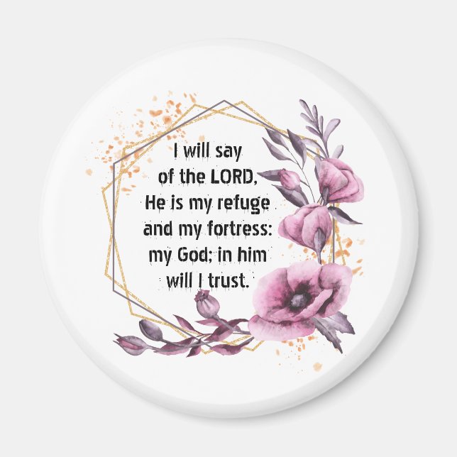 Beautiful Psalm 91 Floral magnet (Front)