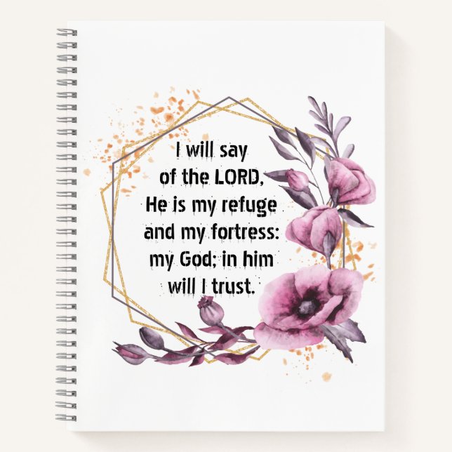 Beautiful Psalm 91 Floral Notebook (Front)