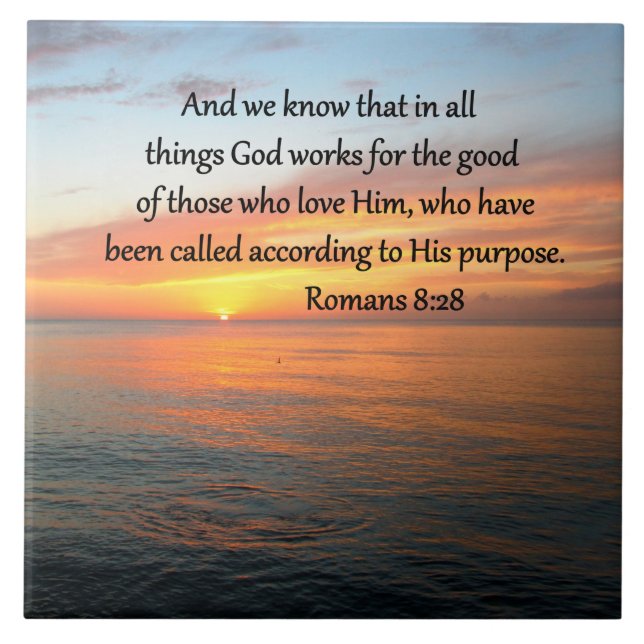 BEAUTIFUL ROMANS 8:28 SUNRISE PHOTO TILE (Front)