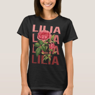 Beautiful Roses - Lilia Name T-Shirt