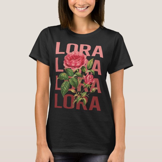 Beautiful Roses - Lora Name T-Shirt (Front)