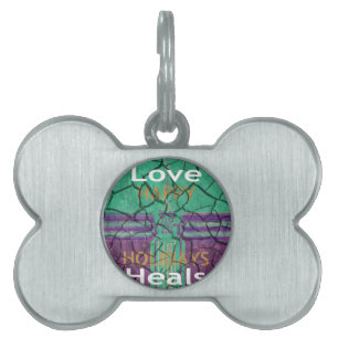 Beautiful rustic cracked mud love heals text art pet tag