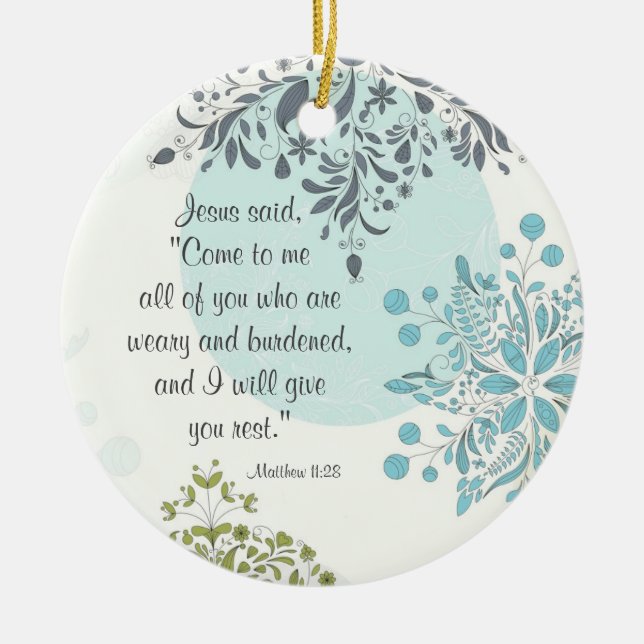 Beautiful Scripture Matthew 11:28 Custom Ornament (Front)