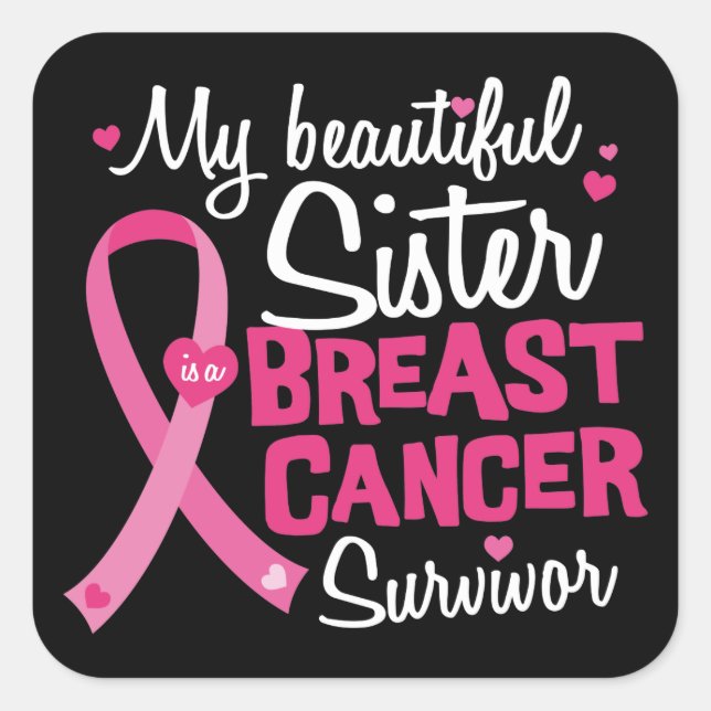 Beautiful Sister Breast Cancer Survivor Brother Square Sticker (Front)