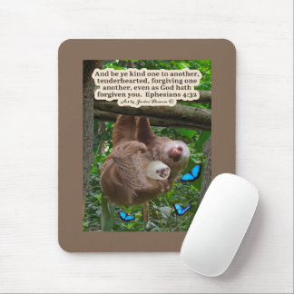 Beautiful Sloth Scripture: Ephesians 4:32 Mouse Mat