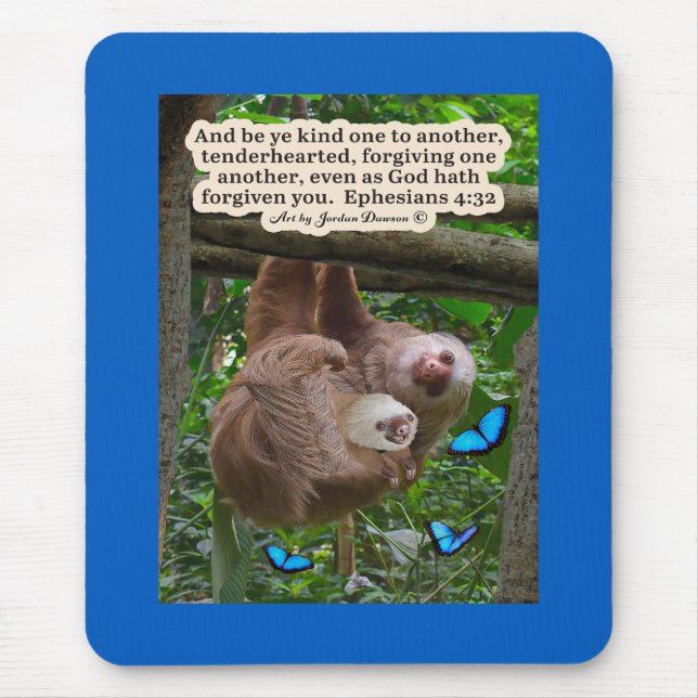 Beautiful Sloth Scripture: Ephesians 4:32 Mouse Mat (Front)
