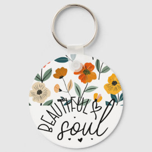 Beautiful Soul Floral Graphic design Inspirational Key Ring